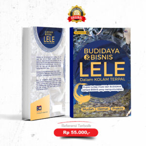 Budidaya dan Bisnis Lele Dalam Kolam Terpal