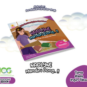 Buku Seri Pendidikan Karakter " Nadlyne Mandiri Dong .. !!"
