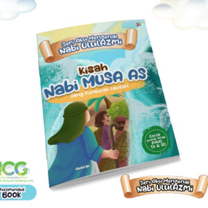 Seri Aku Mengenal Nabi UlulAzmi " KISAH NABI MUSA"