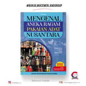 Mengenal Aneka Ragam Pakaian Adat Nusantara