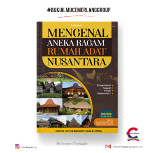 Mengenal Aneka Ragam Rumah Adat Nusantara
